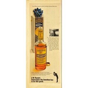 I.W. Harper Bourbon Whiskey "Sometimes the Bourbon has to be this Good" Ad 1970